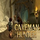 Скачайте игру Caveman hunter бесплатно и Nightclub Story для Андроид телефонов и планшетов.