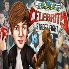 Скачайте игру Celebrity: Street fight бесплатно и Shaolin Jump для Андроид телефонов и планшетов.