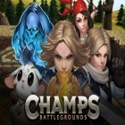 Скачайте игру Champs: Battlegrounds бесплатно и Broken ball для Андроид телефонов и планшетов.