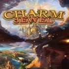 Скачайте игру Charm jewel бесплатно и Longbow для Андроид телефонов и планшетов.