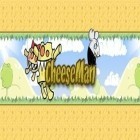 Скачайте игру CheeseMan бесплатно и Hazel dazzle для Андроид телефонов и планшетов.