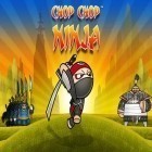 Скачайте игру Chop chop ninja бесплатно и 100% Hidden objects для Андроид телефонов и планшетов.
