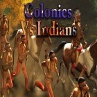 Скачайте игру Colonies vs Indians бесплатно и Rise n shine: Balloon animals для Андроид телефонов и планшетов.