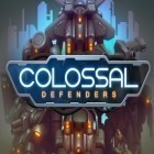 Скачайте игру Colossal defenders бесплатно и Oneshot! для Андроид телефонов и планшетов.