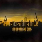Скачайте игру Construction: Trucker 3D sim бесплатно и Space smasher: Kill invaders для Андроид телефонов и планшетов.