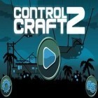 Скачайте игру ControlCraft 2 бесплатно и Delicious: Emily's true love для Андроид телефонов и планшетов.