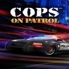 Скачайте игру Cops: On patrol бесплатно и Rolly: Reloaded для Андроид телефонов и планшетов.