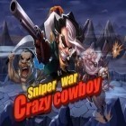 Скачайте игру Crazy сowboy: Sniper war бесплатно и Mechanic Mike: First tune up для Андроид телефонов и планшетов.