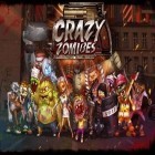 Скачайте игру Crazy zombies бесплатно и Disney: Dream island для Андроид телефонов и планшетов.