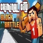 Скачайте игру Criminal city: Block battle бесплатно и The caps для Андроид телефонов и планшетов.