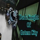 Скачайте игру Dark knight of Gotem city бесплатно и Backgammon Deluxe для Андроид телефонов и планшетов.