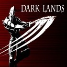 Скачайте игру Dark lands бесплатно и 4 elements для Андроид телефонов и планшетов.