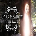 Скачайте игру Dark Meadow: The Pact бесплатно и Zombie shooter 3D для Андроид телефонов и планшетов.