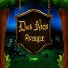 Скачайте игру Dark night avenger: Magic ride бесплатно и Fantasy Kingdom Defense для Андроид телефонов и планшетов.