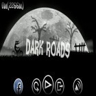 Скачайте игру Dark Roads бесплатно и Saving Yello для Андроид телефонов и планшетов.
