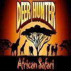Скачайте игру Deer Hunter African Safari бесплатно и Yesterday! by Youzu stars для Андроид телефонов и планшетов.