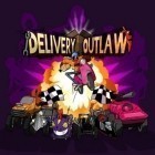 Скачайте игру Delivery outlaw бесплатно и Diversion для Андроид телефонов и планшетов.