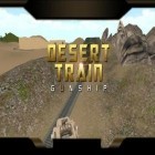 Скачайте игру Desert train: Gunship. Battle bullet train 3D бесплатно и Avoid and slash для Андроид телефонов и планшетов.