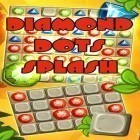 Скачайте игру Diamond dots splash бесплатно и Monster puzzle 3D MMORPG для Андроид телефонов и планшетов.