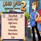 Скачайте игру Diner Dash 2 бесплатно и Clash of schools для Андроид телефонов и планшетов.