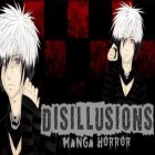 Скачайте игру Disillusions: Manga horror pro бесплатно и Escape action для Андроид телефонов и планшетов.