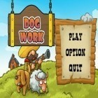 Скачайте игру Dog Work бесплатно и Amy the starry archer для Андроид телефонов и планшетов.