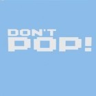 Скачайте игру Don't pop! Dodge and deliver бесплатно и Amazing breakout для Андроид телефонов и планшетов.