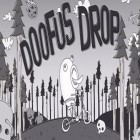 Скачайте игру Doofus drop бесплатно и Hero qualification для Андроид телефонов и планшетов.