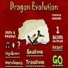 Скачайте игру Dragon Evolution бесплатно и Rescue me: The lost world для Андроид телефонов и планшетов.
