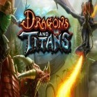 Скачайте игру Dragons and titans бесплатно и Magical world: Moka для Андроид телефонов и планшетов.