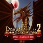 Скачайте игру Dragonscales 2: Beneath a bloodstained Moon бесплатно и Traveling blast для Андроид телефонов и планшетов.