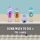 Скачайте игру Dumb ways to die 2: The Games бесплатно и Pop backtris HD для Андроид телефонов и планшетов.