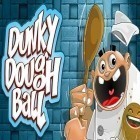 Скачайте игру Dunky dough ball бесплатно и White Water для Андроид телефонов и планшетов.