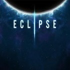 Скачайте игру Eclipse бесплатно и Incredible circus для Андроид телефонов и планшетов.