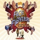 Скачайте игру FaceFighter Gold бесплатно и Royal defense saga для Андроид телефонов и планшетов.