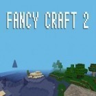 Скачайте игру Fancy craft 2 бесплатно и Angry Mama для Андроид телефонов и планшетов.