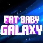 Скачайте игру Fat baby: Galaxy бесплатно и Race 2016 для Андроид телефонов и планшетов.