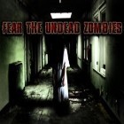 Скачайте игру Fear: The undead zombies бесплатно и Yora adventures для Андроид телефонов и планшетов.