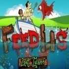 Скачайте игру Feed us: Lost island бесплатно и Fruit and veggie для Андроид телефонов и планшетов.