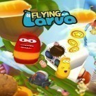 Скачайте игру Flying larva бесплатно и Jam city для Андроид телефонов и планшетов.
