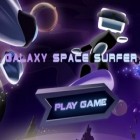 Скачайте игру Galaxy Space Surfer бесплатно и Play to cure: Genes in space для Андроид телефонов и планшетов.
