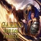 Скачайте игру Garen for LOL fighter бесплатно и Contract Killer для Андроид телефонов и планшетов.