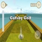Скачайте игру Gatsby Golf бесплатно и Escape 2012 для Андроид телефонов и планшетов.