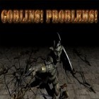 Скачайте игру Goblins! Problems! бесплатно и Boson X для Андроид телефонов и планшетов.