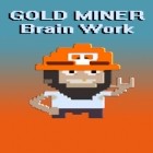 Скачайте игру Gold miner: Brain work бесплатно и Solar flux HD для Андроид телефонов и планшетов.