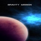 Скачайте игру Gravity mission бесплатно и Mr. Jimmy Jump: The great rescue для Андроид телефонов и планшетов.