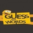 Скачайте игру Guess The Words бесплатно и Memoranda для Андроид телефонов и планшетов.