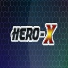 Скачайте игру Hero-X бесплатно и Office jerk: Holiday edition для Андроид телефонов и планшетов.