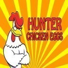 Скачайте игру Hunter chicken eggs бесплатно и Doodle Physics для Андроид телефонов и планшетов.