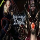 Скачайте игру Immortal dusk бесплатно и Etaria для Андроид телефонов и планшетов.